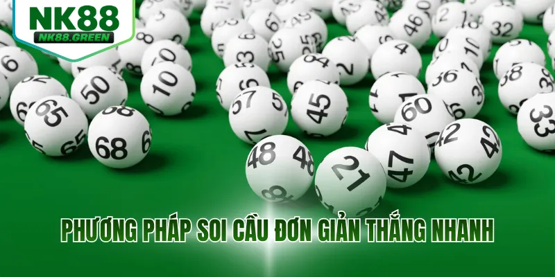 Phương pháp soi cầu đơn giản thắng nhanh
